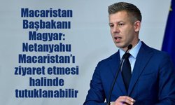 Macaristan Başbakanı Magyar: Netanyahu Macaristan’ı ziyaret etmesi halinde tutuklanabilir