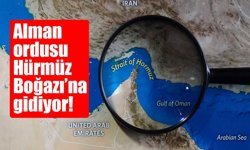 Gerilim tırmanıyor: Almanya ordusu Hürmüz için plan yapıyor