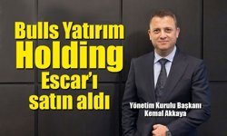 Bulls Yatırım Holding filo kiralama sektörünün köklü ismi Escar’ı satın aldı