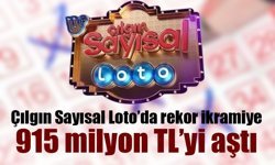 Çılgın Sayısal Loto’da rekor ikramiye: 1 Milyar TL'ye dayandı!