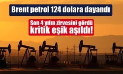 Petrol fiyatları 4 yılın zirvesinde: Brent 120 dolar eşiğini aştı
