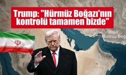 Trump: "Hürmüz Boğazı'nın kontrolü tamamen bizde"