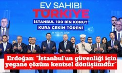 Erdoğan: İstanbul'un güvenliği için yegane çözüm kentsel dönüşümdür