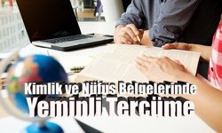 Kimlik ve Nüfus Belgelerinde Yeminli Tercüme
