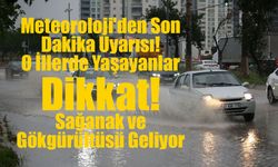Meteoroloji'den Son Dakika Uyarısı: O İllerde Yaşayanlar Dikkat! Sağanak ve Gökgürültüsü Geliyor