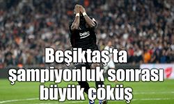 Beşiktaş'ta şampiyonluk sonrası büyük çöküş