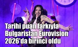Tarihi puan farkıyla Bulgaristan Eurovision 2026'da birinci oldu