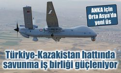 Türk savunma sanayii Orta Asya’ya açılıyor! Anka Kazakistan'da üretilecek