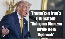 Trump’tan İran’a Sert Ültimatom: "Anlaşma Olmazsa Büyük Bela Açılacak"