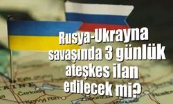 Trump: "Rusya-Ukrayna arasında 3 günlük ateşkes ilan edilecek"