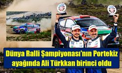 Dünya Ralli Şampiyonası'nın Portekiz ayağında Ali Türkkan birinci oldu