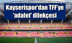 Kayserispor’dan TFF’ye 'adalet' dilekçesi