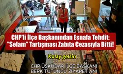 Üsküdar’da "Selam" Gerginliği: CHP’li Başkanın Ziyareti Sonrası Esnafa Zabıta Kıskacı!