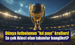Dünya futbolunun "kıl payı" kralları: En çok ikinci olan takımlar hangileri?