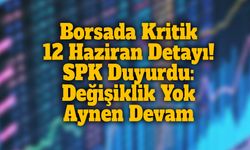 SPK’dan Kritik Karar: Açığa Satış Yasağı ve Esnek Öz Kaynak Uygulaması Uzatıldı!