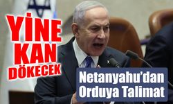 Netanyahu’dan Orduya Talimat: "Lübnan'a Saldırıları Artırın, Gaza Basın"