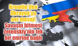 Kremlin'den Ukrayna'ya net mesaj: Savaşın bitmesi Zelenskiy'nin tek bir emrine bağlı