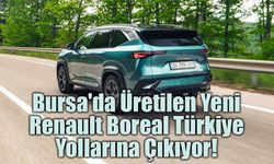Bursa'da Üretilen Yeni Renault Boreal Türkiye Yollarına Çıkıyor!