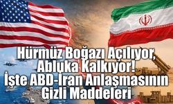 Hürmüz Boğazı Açılıyor, Abluka Kalkıyor: İşte ABD-İran Anlaşmasının Maddeleri