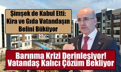 Düşük Gelirlinin Bütçesi Kira ve Gıdaya Gidiyor!