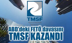 ABD'deki FETÖ davasını TMSF kazandı