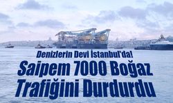 Denizlerin Devi İstanbul'da: Saipem 7000 Boğaz Trafiğini Durdurdu