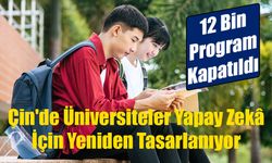 Yapay Zekâ Çağına Uyum Amacıyla Çin'de Üniversite Programlarının Üçte Biri Değişti
