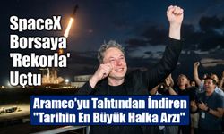 SpaceX Borsaya Rekorla Girdi, Elon Musk İlk Trilyoner Oldu!