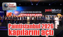 Avrasya’nın en büyük boya ham maddeleri ve kaplama fuarı Paıntistanbul 2026 kapılarını açtı