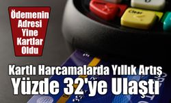 Kartlı Harcamalarda Yeni Rekor: Mayıs'ta 2,6 Trilyon TL'lik Ödeme Yapıldı
