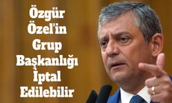 CHP'de Grup Toplantısı Öncesi Büyük Kriz: "Özgür Özel'in Grup Başkanlığı İptal Edilebilir"