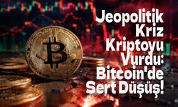 eopolitik Kriz Bitcoin'i Vurdu, Piyasalar Yangın Yeri!