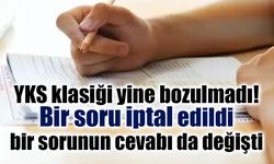 YKS'de kritik karar: Bir soru iptal edildi, bir sorunun cevabı değiştirildi