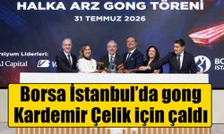Borsa İstanbul’da gong Kardemir Çelik için çaldı