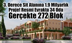 34 Odalı Otel Dediler, 769 Bağımsız Bölüm Çıktı! Çeşme’de Castello Fontana Projesine Protesto