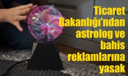 Ticaret Bakanlığı'ndan astrolog ve yasa dışı bahis reklamlarına yasak