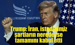 Trump: İran, istediğimiz şartların neredeyse tamamını kabul etti