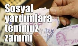 Sosyal yardım ödemelerine temmuz zammı: Evde bakım desteği 15 bin 755 TL oldu