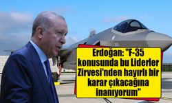 Erdoğan: "F-35 konusunda bu Liderler Zirvesi'nden hayırlı bir karar çıkacağına inanıyorum"