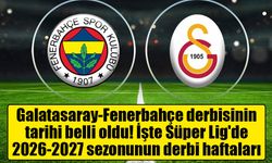 Galatasaray-Fenerbahçe derbisinin tarihi belli oldu!
