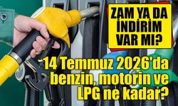 14 Temmuz 2026'da benzin, motorin ve LPG ne kadar?