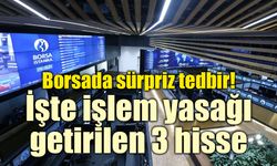 Borsa İstanbul'dan 3 hisseye bir ay süreyle tedbir