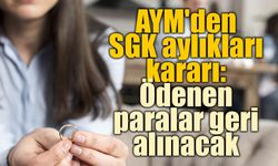 AYM'den SGK aylıklarıyla ilgili emsal karar: Boşandığı eşiyle fiilen birlikte yaşayanların ödemeleri geri alınabilecek