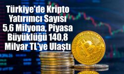 Türkiye'nin Kripto Karnesi Açıklandı: Hesaplarda 140 Milyar TL'yi Aşan Varlık