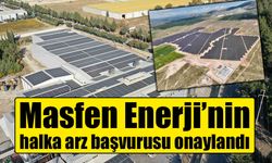 Masfen Enerji’nin halka arz başvurusu onaylandı