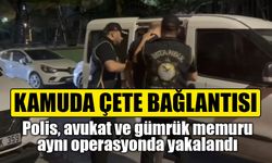 İstanbul'da dev çete operasyonu! Kamu görevlileri de gözaltında