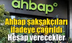 AHBAP soruşturmasında yeni aşama: 5 ünlü isim ifadeye çağrılıyor