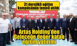 Artaş Holding’den Geleceğe değer katan eğitim yatırımı