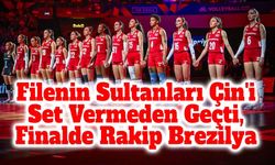 Filenin Sultanları Çin'i Set Vermeden Geçti, Finalde Rakip Brezilya