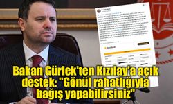 Bakan Gürlek'ten Kızılay'a açık destek: "Gönül rahatlığıyla bağış yapabilirsiniz"